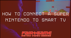 How to Connect a Super Nintendo to Smart TV