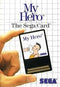 My Hero - Complete - Sega Master System  Fair Game Video Games