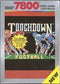 Touchdown Football - Complete - Atari 7800  Fair Game Video Games